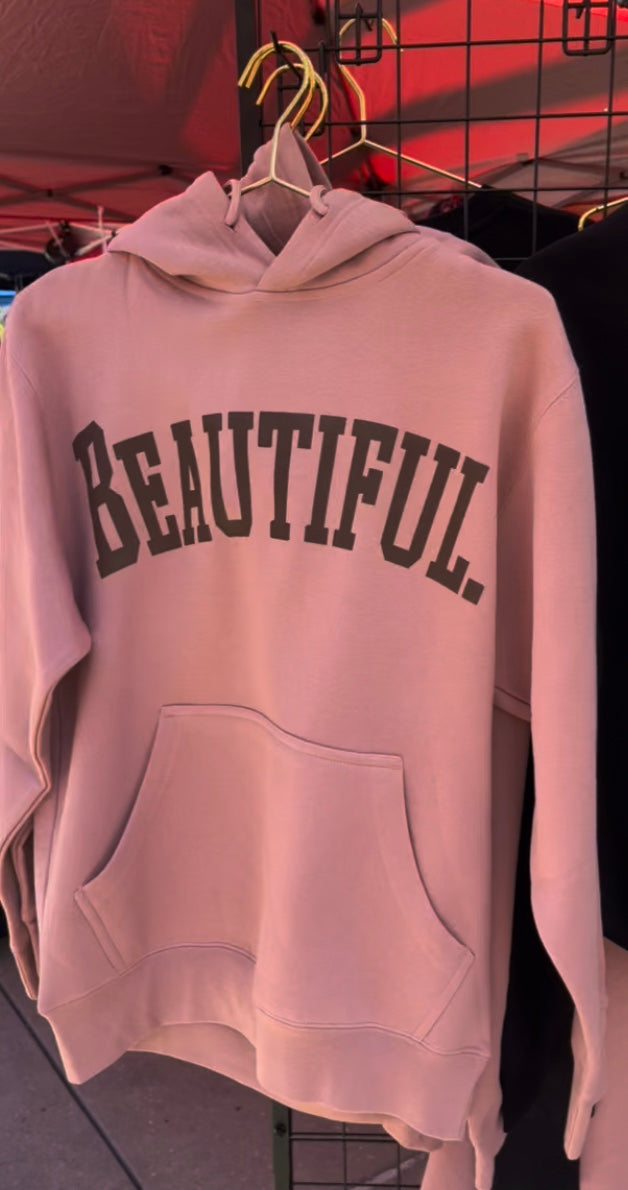 Beautiful. University Hoodie